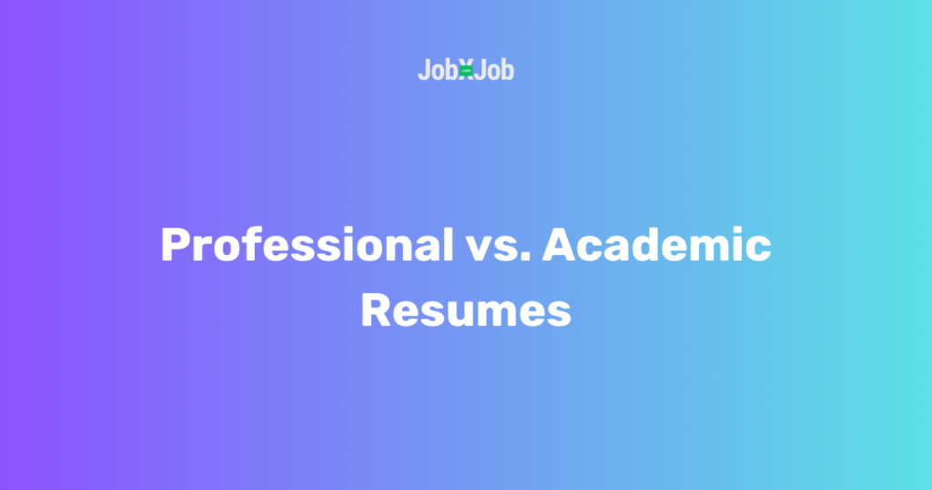 Professional vs. Academic Resumes