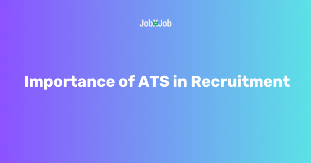  Importance of ATS in Recruitment