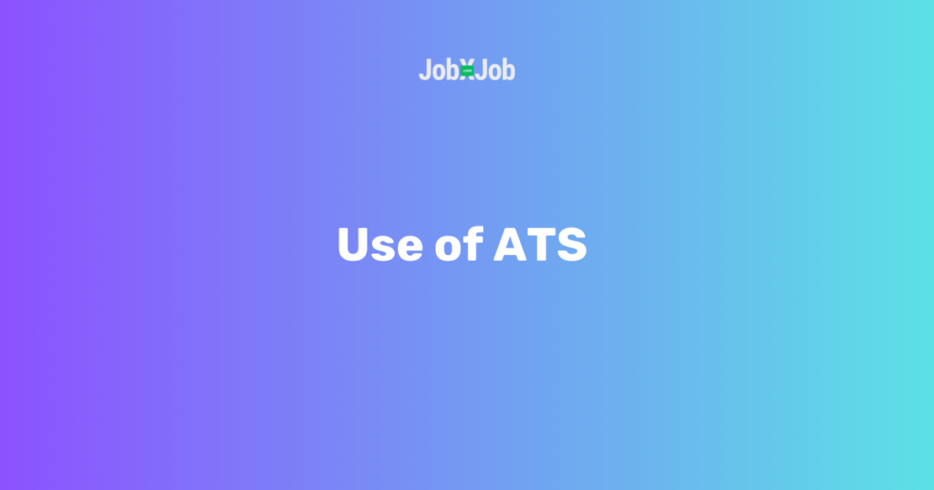 Use of ATS 
