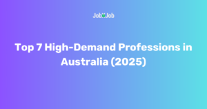 Top 7 High-Demand Professions in Australia (2025)